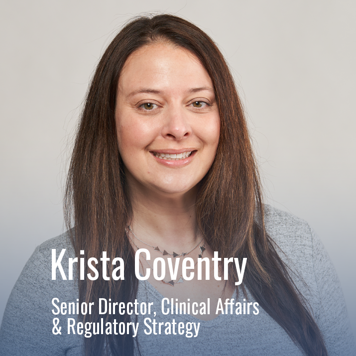 Krista Coventry: Senior Director, Clinical Affairs & Regulatory Strategy